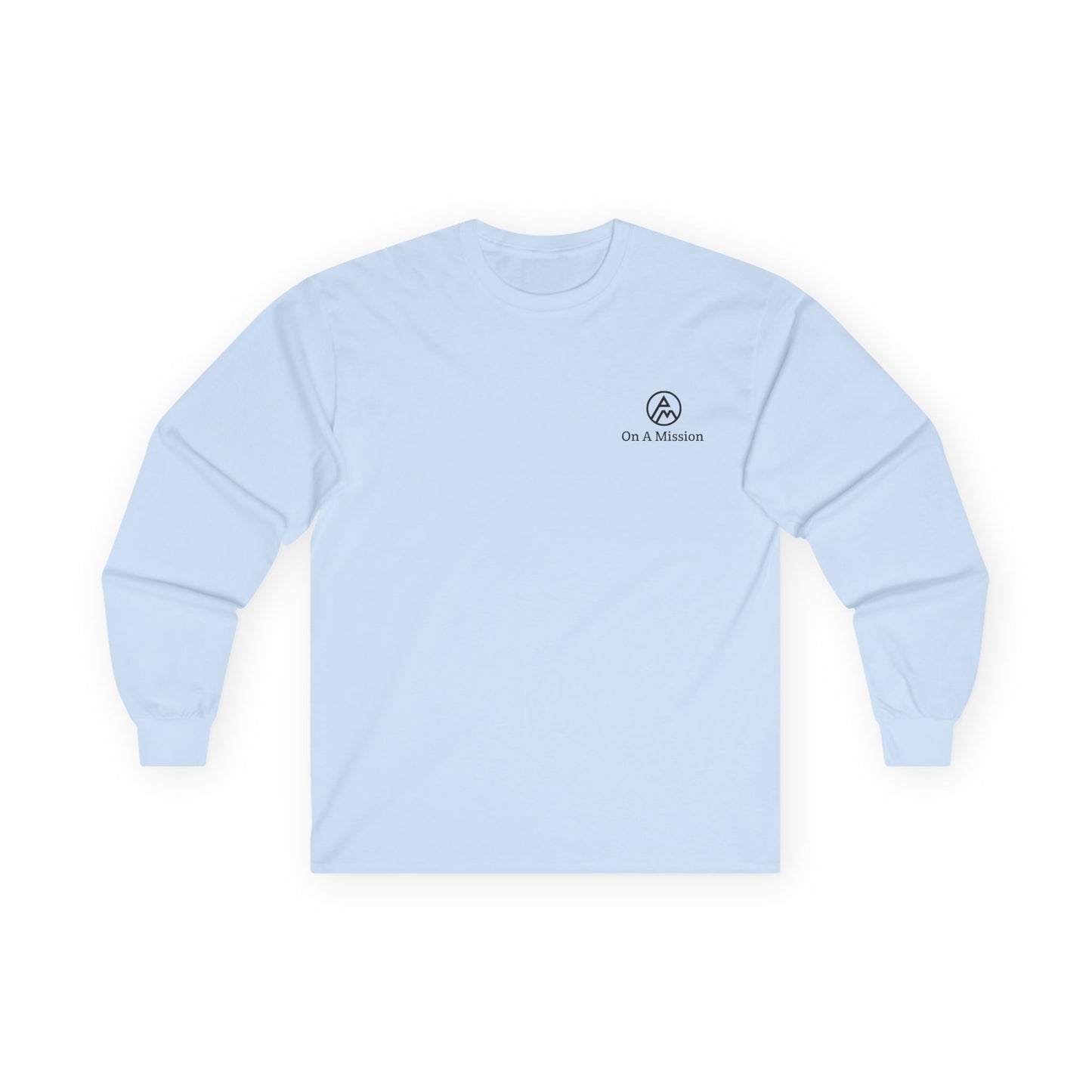 On A Mission Unisex Ultra Cotton Long Sleeve Tee